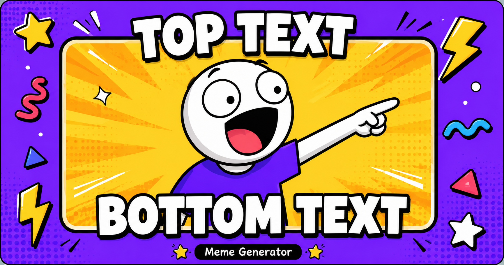 Illustration of a classic meme template with top text and bottom text placeholders.